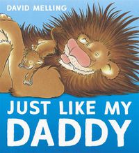 Cover image for Just Like My Daddy