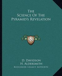 Cover image for The Science of the Pyramid's Revelation