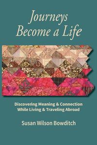 Cover image for Journeys Become a Life