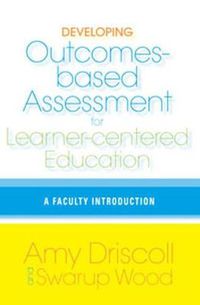 Cover image for Developing Outcomes-Based Assessment for Learner-Centered Education: A Faculty Introduction