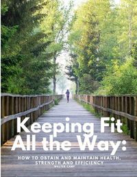 Cover image for Keeping Fit All the Way