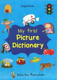 Cover image for My First Picture Dictionary: English-Urdu: Over 1000 Words