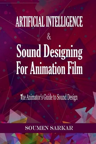 Cover image for Artificial Intelligence & Sound Designing for Animation Film