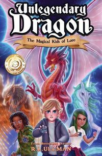 Cover image for Unlegendary Dragon: The Magical Kids of Lore