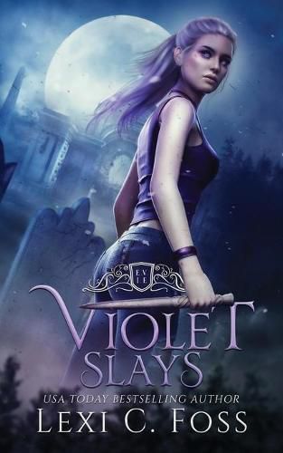 Cover image for Violet Slays: A Vampire Dynasty Standalone Novel