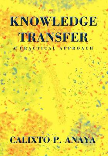 Cover image for Knowledge Transfer: A Practical Approach