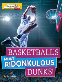 Cover image for Basketball's Most Ridonkulous Dunks