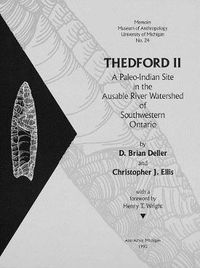 Cover image for Thedford II, Volume 24: A Paleo-Indian Site in the Ausable River Watershed of Southwestern Ontario