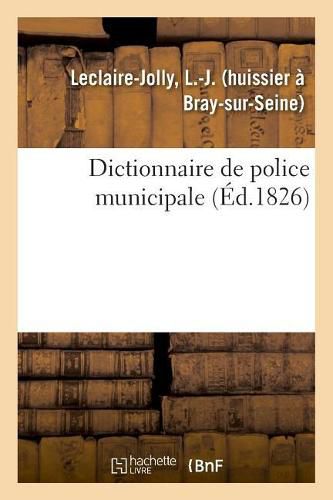 Cover image for Dictionnaire de Police Municipale