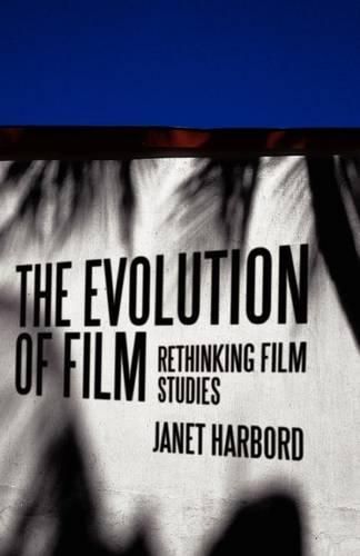 Cover image for The Evolution of Film: Rethinking Film Studies
