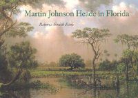 Cover image for Martin Johnson Heade in Florida