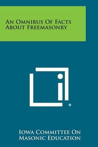 Cover image for An Omnibus of Facts about Freemasonry