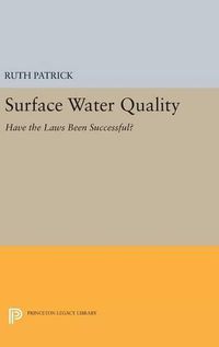 Cover image for Surface Water Quality: Have the Laws Been Successful?