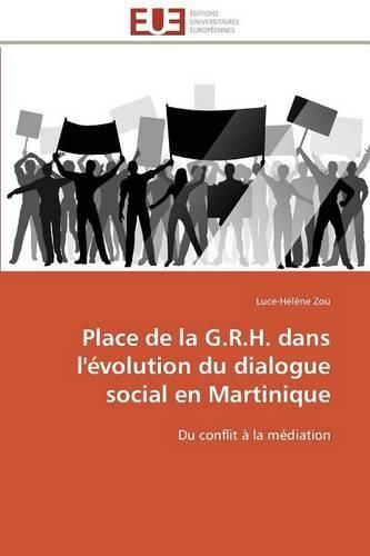 Cover image for Place de la G.R.H. Dans l' volution Du Dialogue Social En Martinique