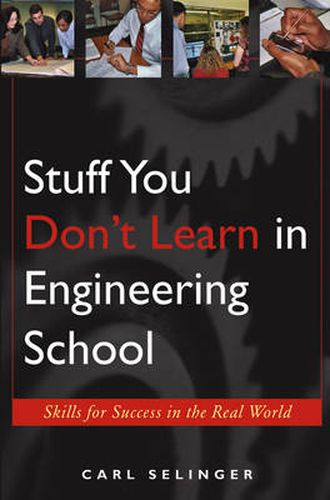 Cover image for Stuff You Don't Learn in Engineering School: Skills for Success in the Real World