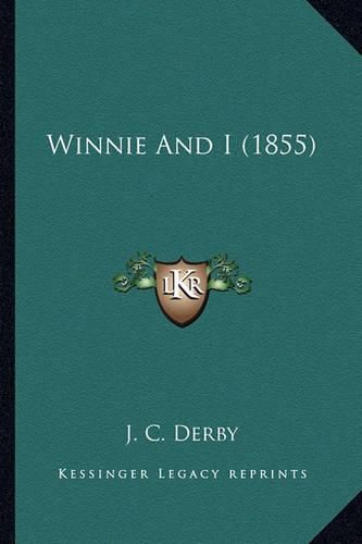 Winnie and I (1855)