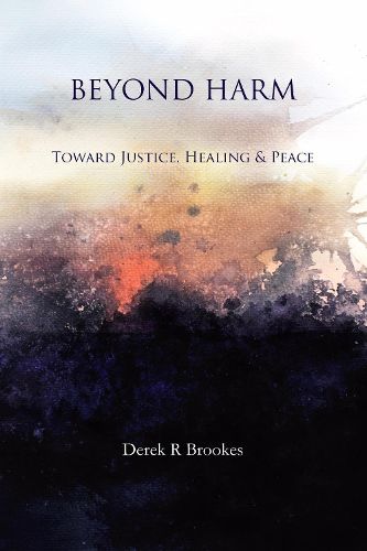 Cover image for Beyond Harm: Toward Justice, Healing and Peace