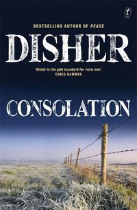 Cover image for Consolation: Winner of the 2021 Best Crime Fiction Ned Kelly Award