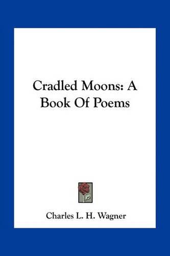 Cradled Moons: A Book of Poems