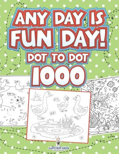 Cover image for Any Day Is Fun Day!