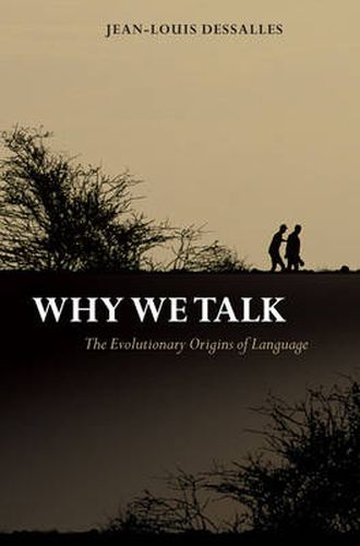 Cover image for Why We Talk: The Evolutionary Origins of Language