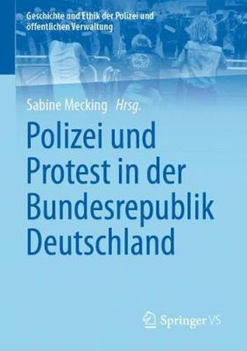 Cover image for Polizei und Protest in der Bundesrepublik Deutschland