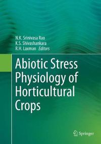 Cover image for Abiotic Stress Physiology of Horticultural Crops