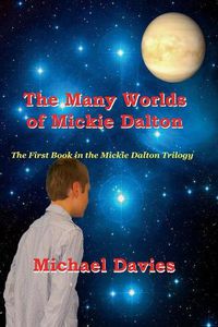 Cover image for The Many Worlds of Mickie Dalton