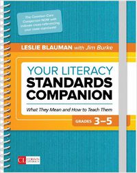 Cover image for Your Literacy Standards Companion, Grades 3-5: What They Mean and How to Teach Them