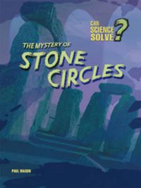 Cover image for The Mystery of Stone Circles?