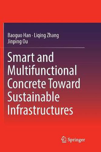 Cover image for Smart and Multifunctional Concrete Toward Sustainable Infrastructures