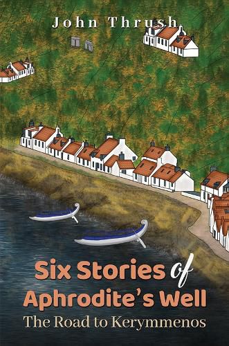 Cover image for Six Stories of Aphrodite's Well