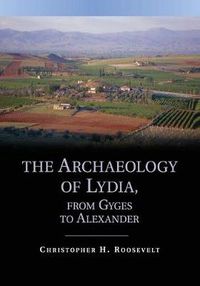 Cover image for The Archaeology of Lydia, from Gyges to Alexander