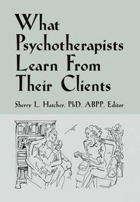 Cover image for What Psychotherapists Learn from Their Clients