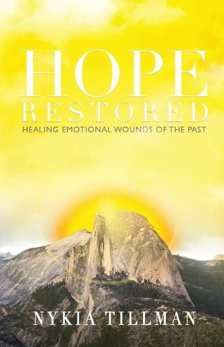 Cover image for Hope Restored: Healing Emotional Wounds of the Past