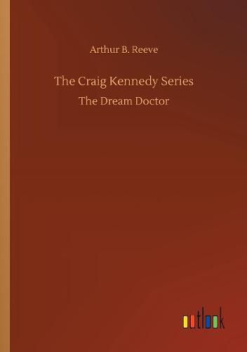 The Craig Kennedy Series