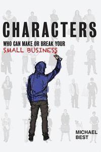 Cover image for Characters Who Can Make or Break Your Small Business