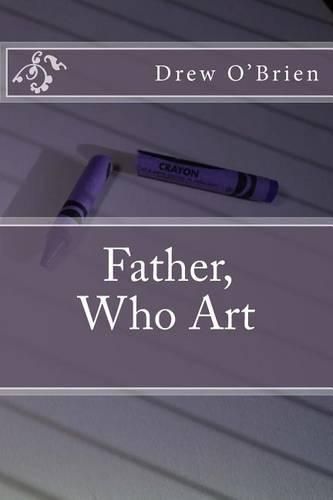 Cover image for Father, Who Art