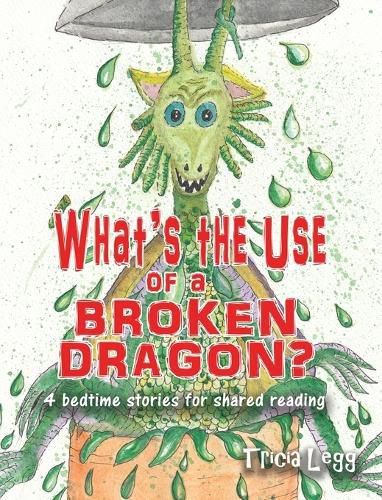 Cover image for What's the Use of a Broken Dragon?