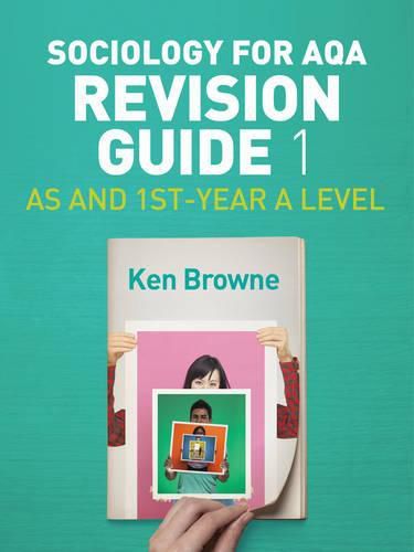 Cover image for Sociology for AQA Revision Guide 1: AS and 1st-Year A Level