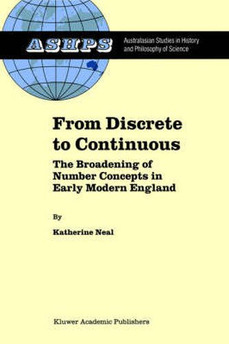 Cover image for From Discrete to Continuous: The Broadening of Number Concepts in Early Modern England