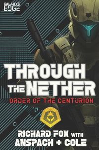 Cover image for Through the Nether: A Galaxy's Edge Stand Alone Novel