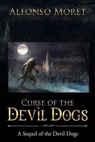 Curse of the Devil Dogs: A Sequel of the Devil Dogs