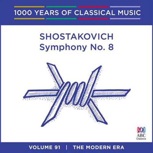 Shostakovich Symphony No 8 1000 Years Of Classical Music Vol 91