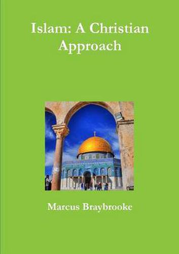 Cover image for Islam: A Christian Approach