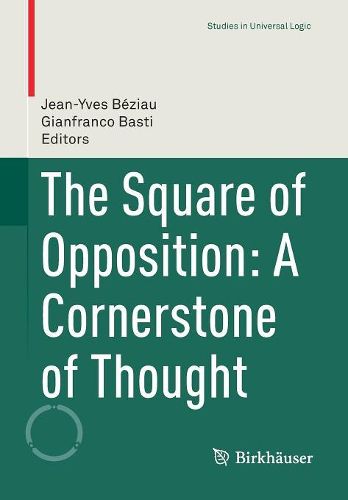 Cover image for The Square of Opposition: A Cornerstone of Thought
