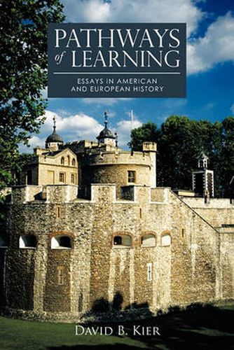 Cover image for Pathways of Learning: Essays in American and European History