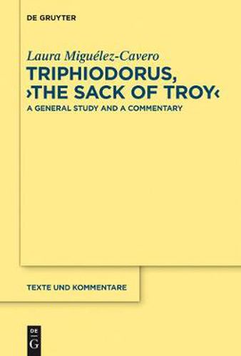 Cover image for Triphiodorus,  The Sack of Troy: A General Study and a Commentary
