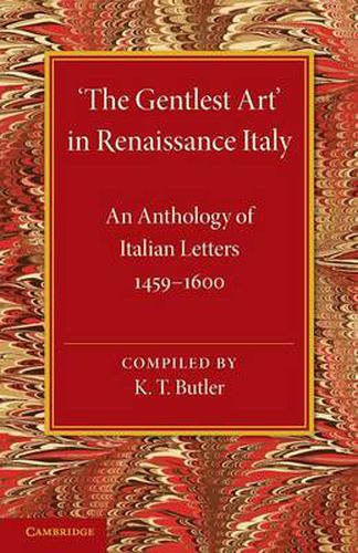 Cover image for 'The Gentlest Art' in Renaissance Italy: An Anthology of Italian Letters 1459-1600