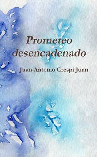 Cover image for Prometeo Desencadenado